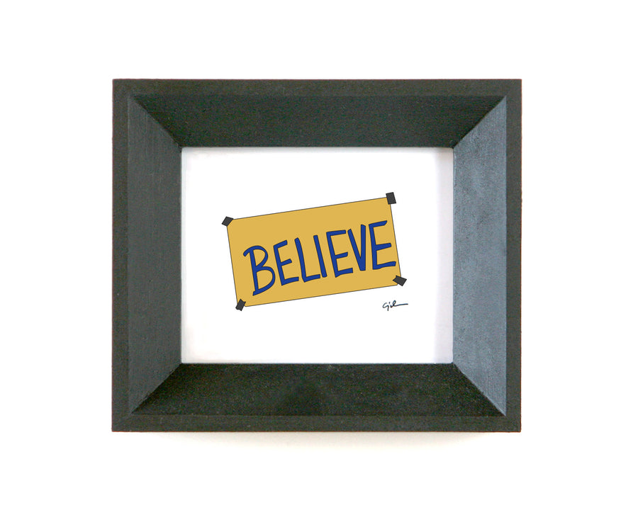 tv show print of the believe sign from ted lasso