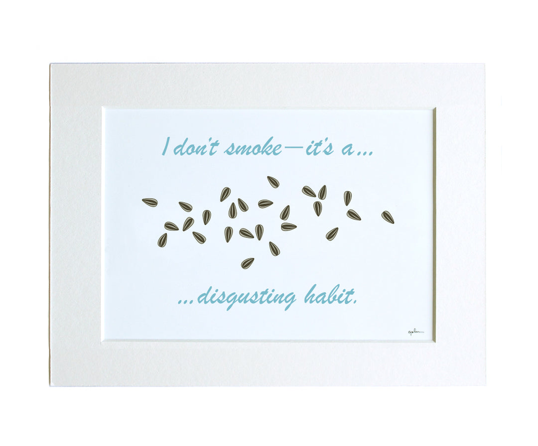 giclee art print with movie quote from ace ventura, i don't smoke it's a nasty habit