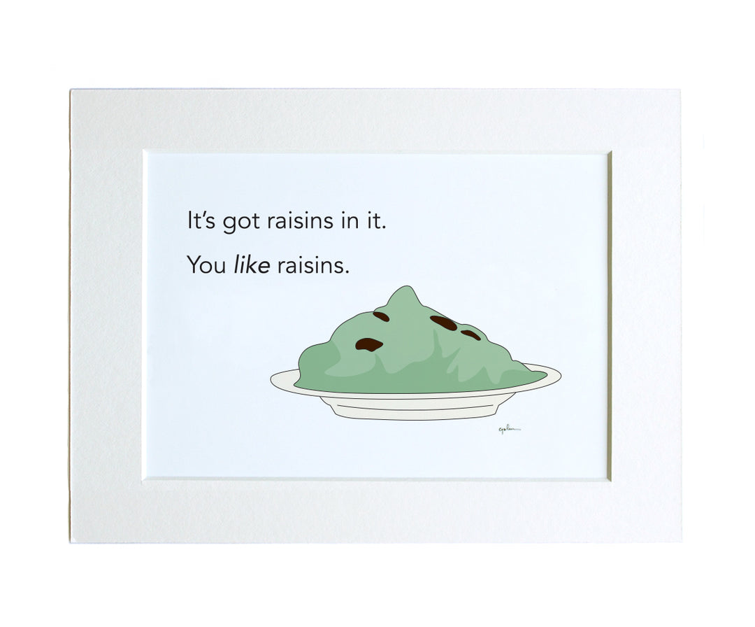 better off dead movie art print with gelatinous green blob on a plate and the quote you like raisins.