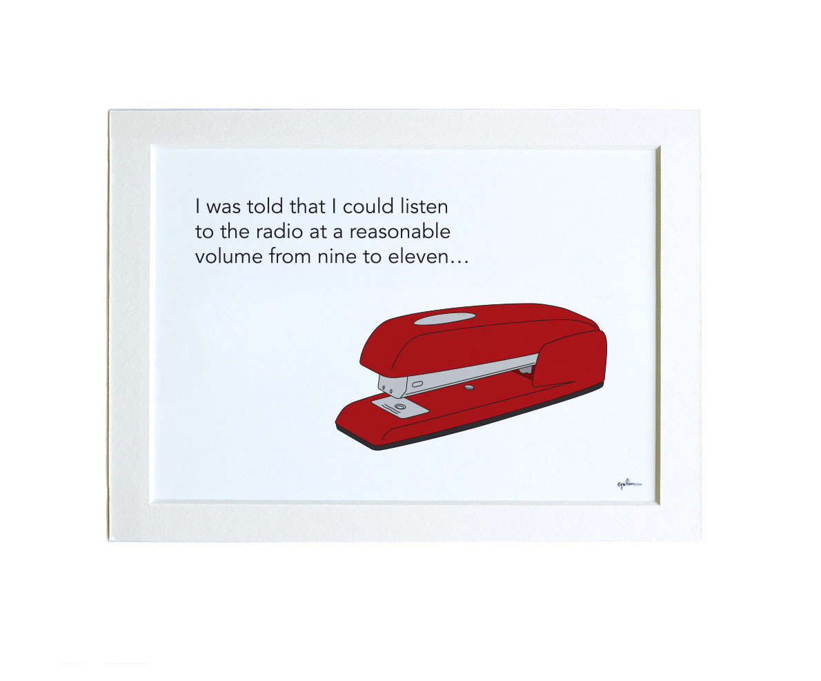 art print with red swingline stapler and quote from milton of office space movie